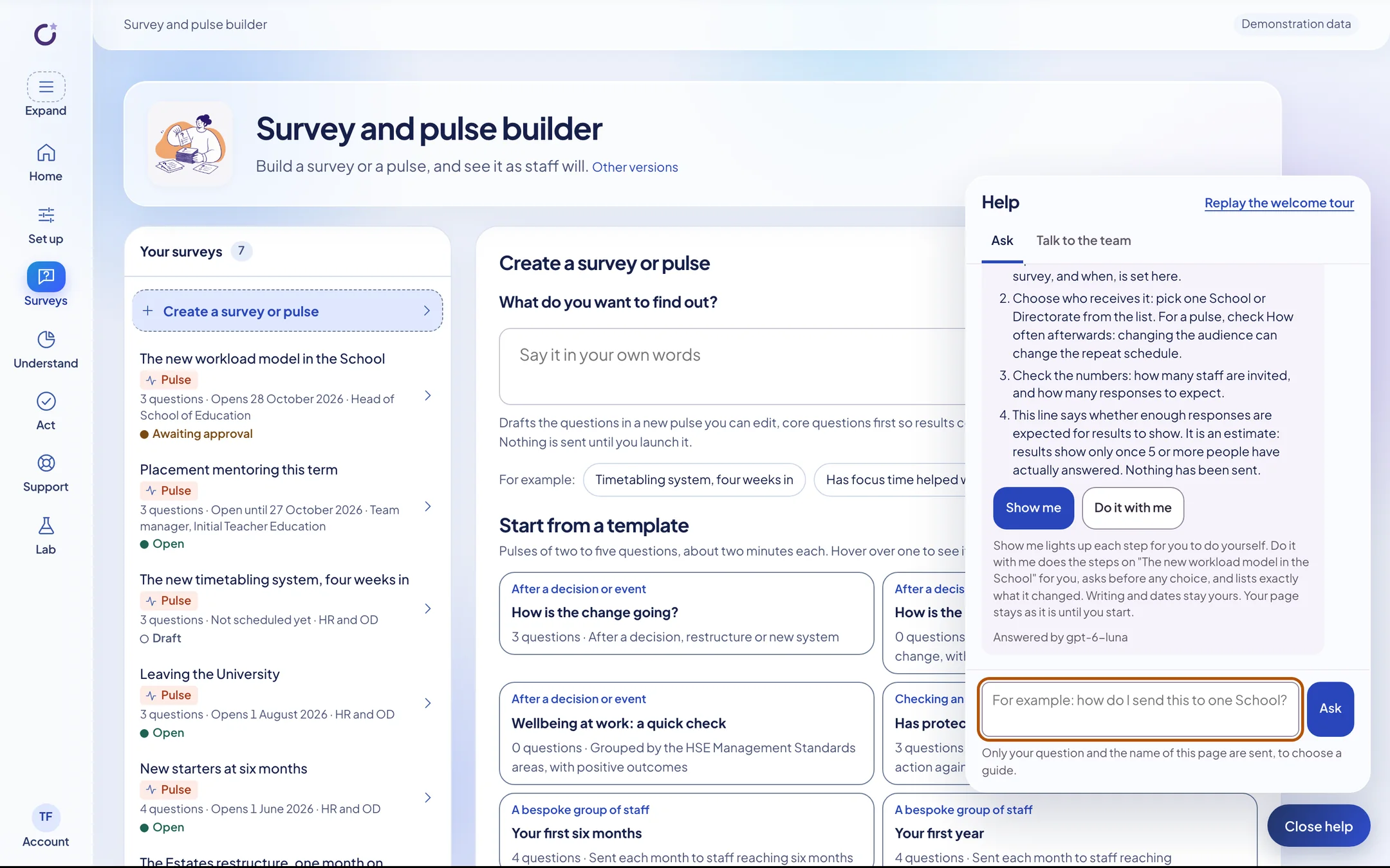 The survey builder with the Help panel open, answering a question about sending a pulse to one School with numbered steps and buttons for Show me and Do it with me.